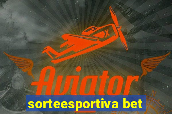 sorteesportiva bet